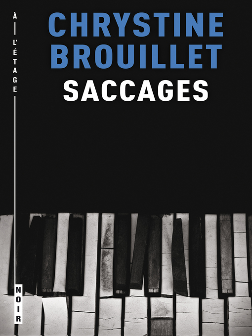 Title details for Saccages by Chrystine Brouillet - Available